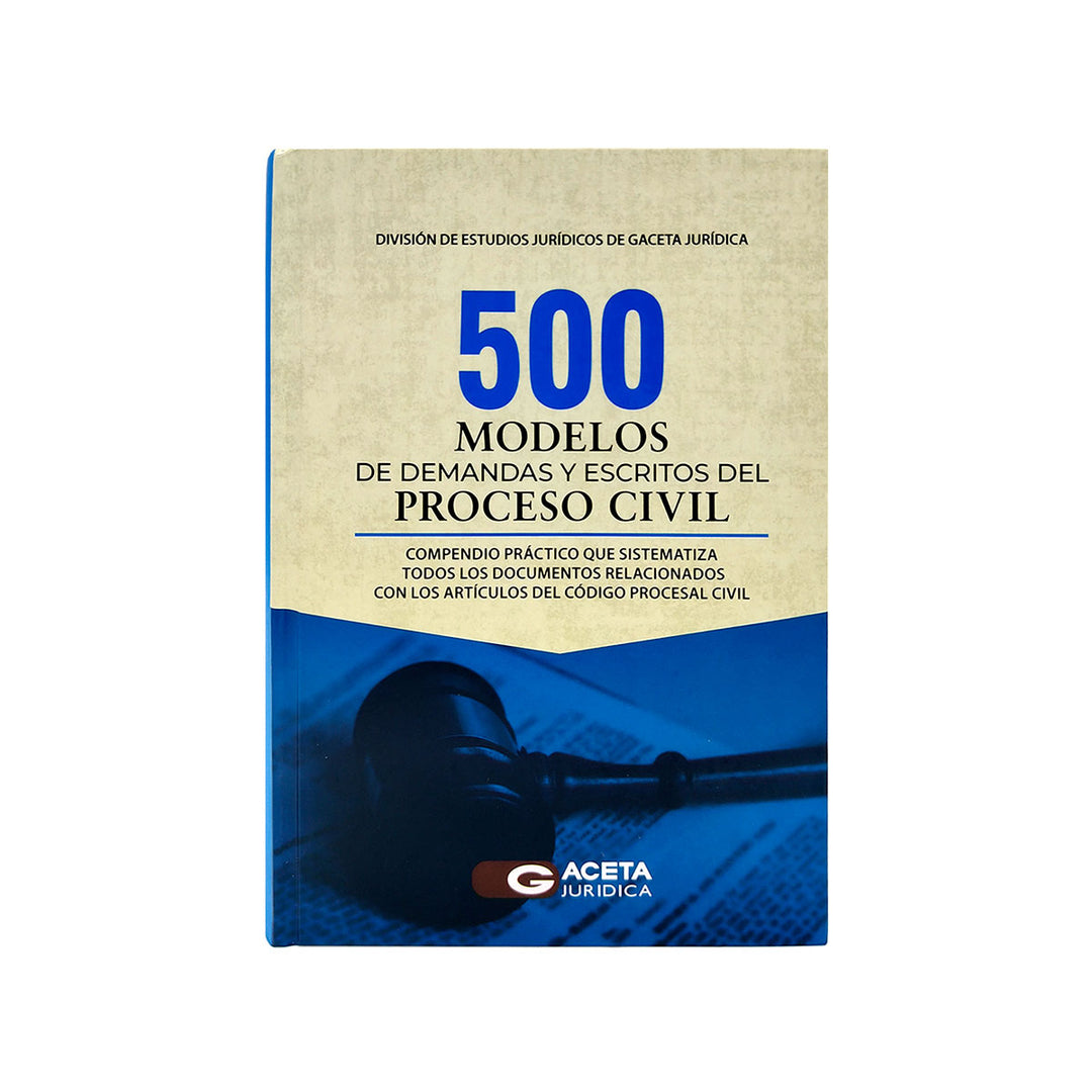 500 Modelos de Demandas y Escritos del Proceso Civil