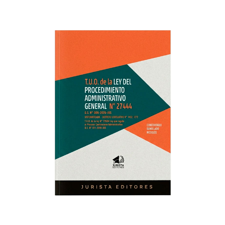 T.U.O. de la Ley del Procedimiento Administrativo General. Ley N° 27444 D.S. N° 006-2026-JUS