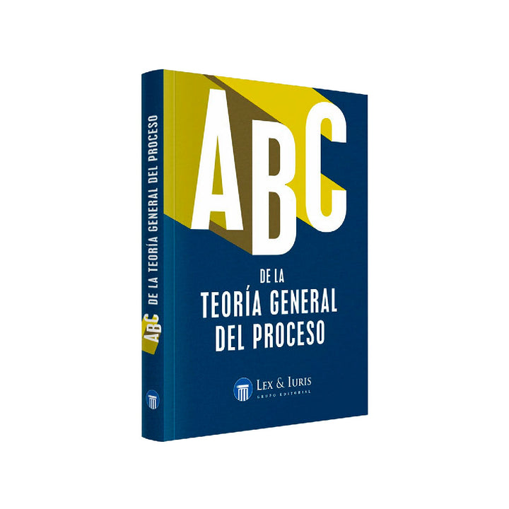ABC de la Teoría General del Proceso