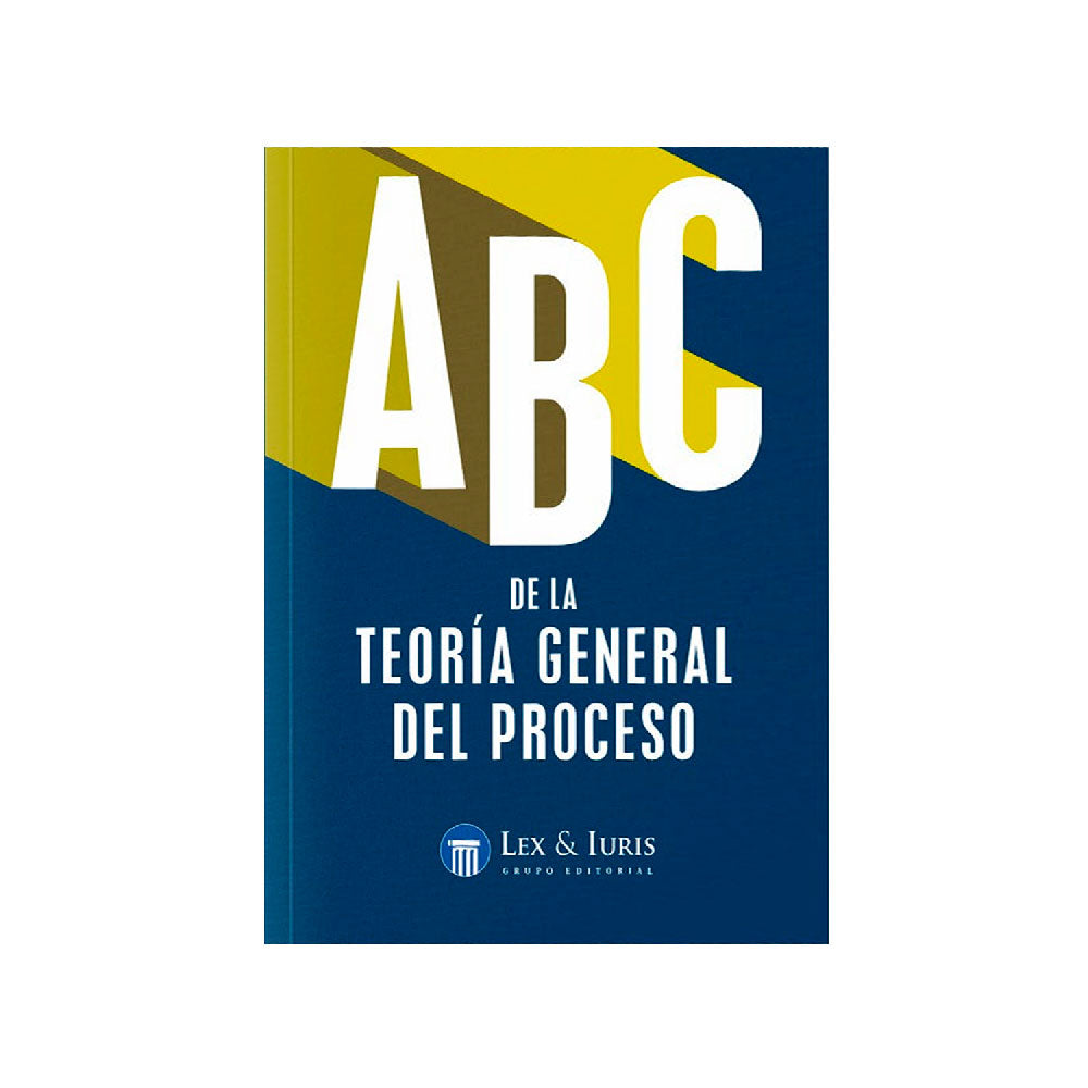 ABC de la Teoría General del Proceso
