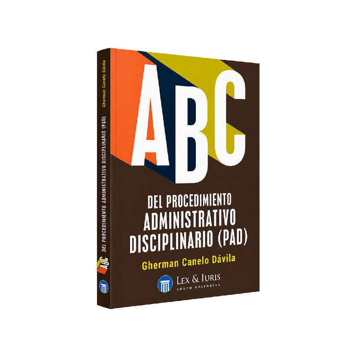 ABC del Procedimiento Administrativo Disciplinario (PAD)
