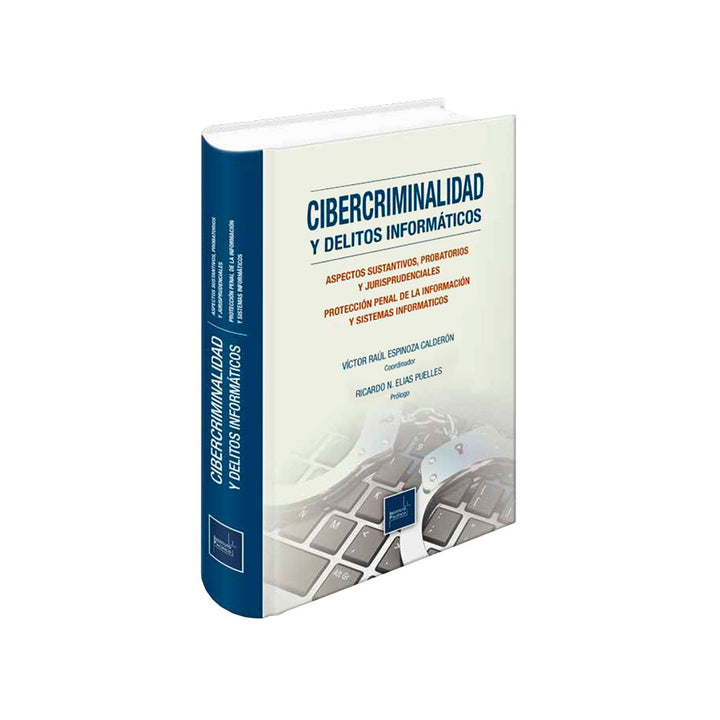 Derecho Penal: Delito Informático y Cibercriminalidad