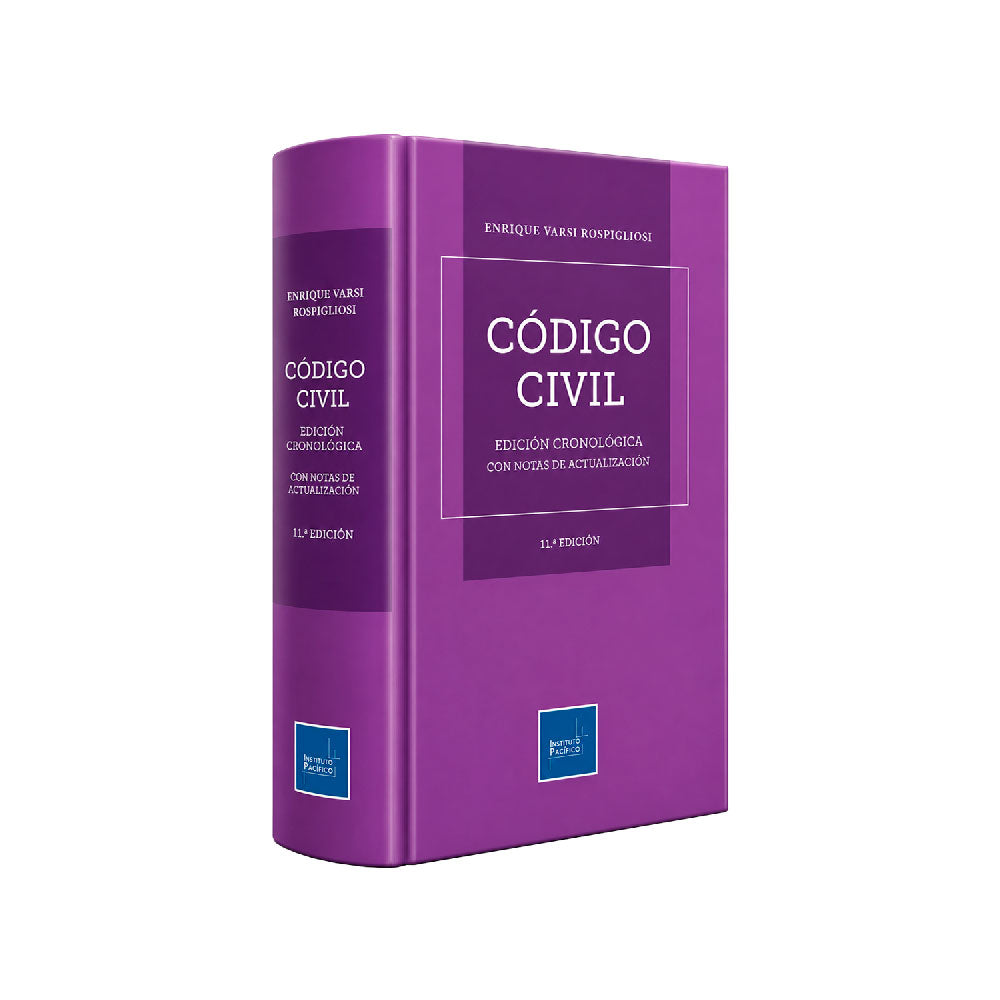 Código Civil: Edición Cronológica con Notas de Actualizada (11.ª Edición), Enrique Varsi Rospiglosi, Instituto Pacífico