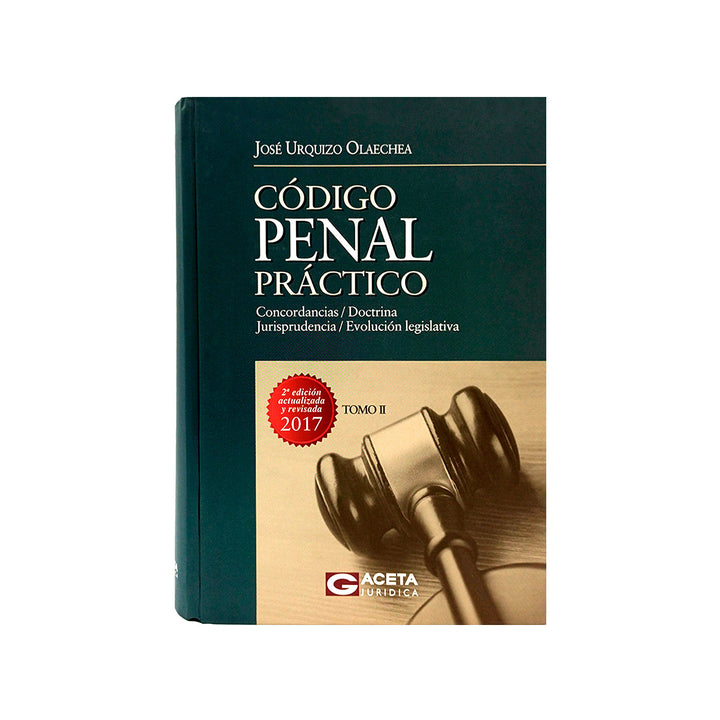 Código Penal Práctico (Tomo II) 2ª edición actualizada y revisada