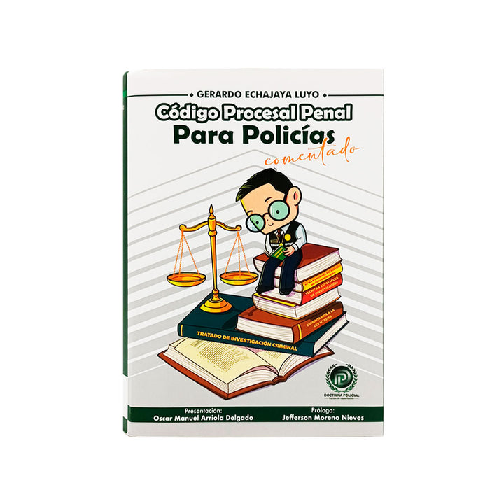 Código Procesal Penal Para Policías  " Comentado"