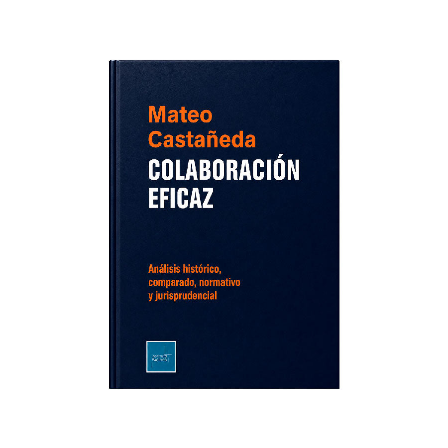 Colaboración Eficaz, Mateo G. Castañeda Segovia, Instituto Pacífico