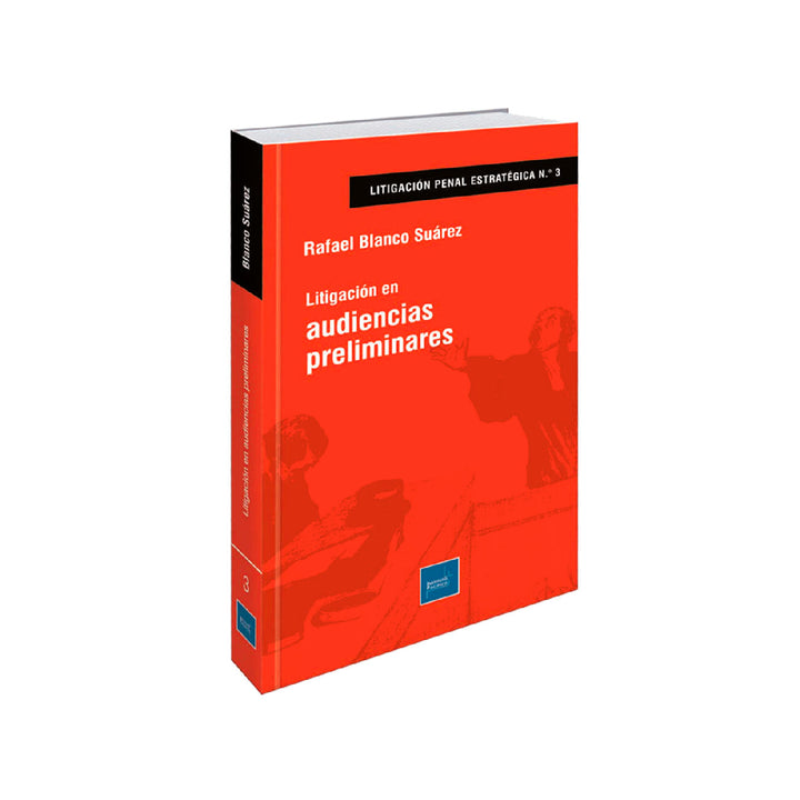 Colección Litigación Penal Estratégica