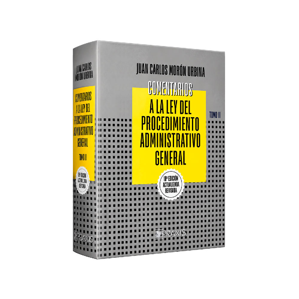 Comentarios a la Ley del Procedimiento Administrativo General, 2026, tomo 1, 
Juan Carlos Morón Urbina, Praxis