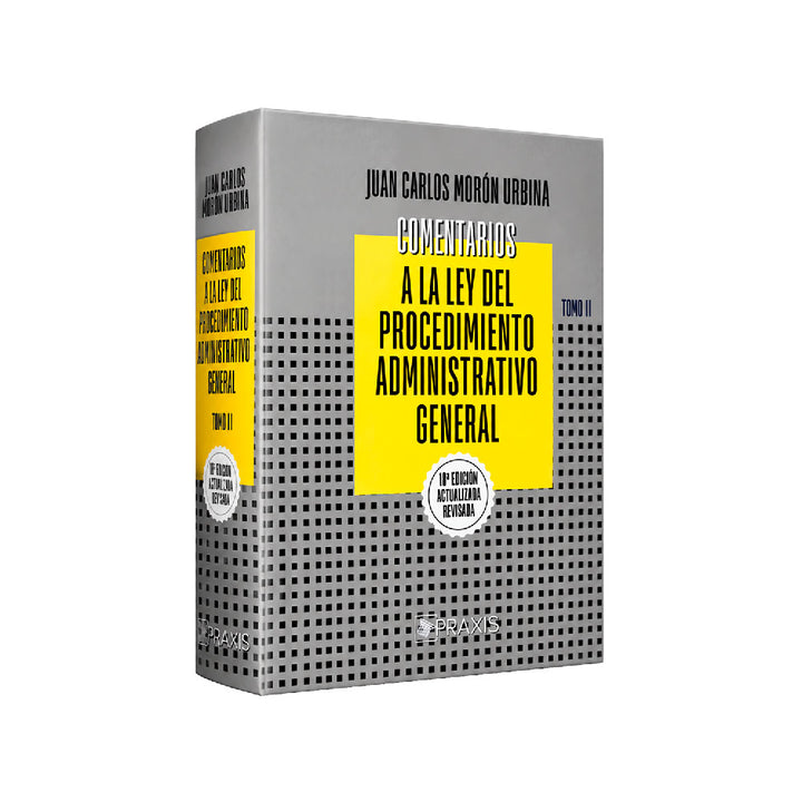 Comentarios a la Ley del Procedimiento Administrativo General, 2026, tomo 1, 
Juan Carlos Morón Urbina, Praxis
