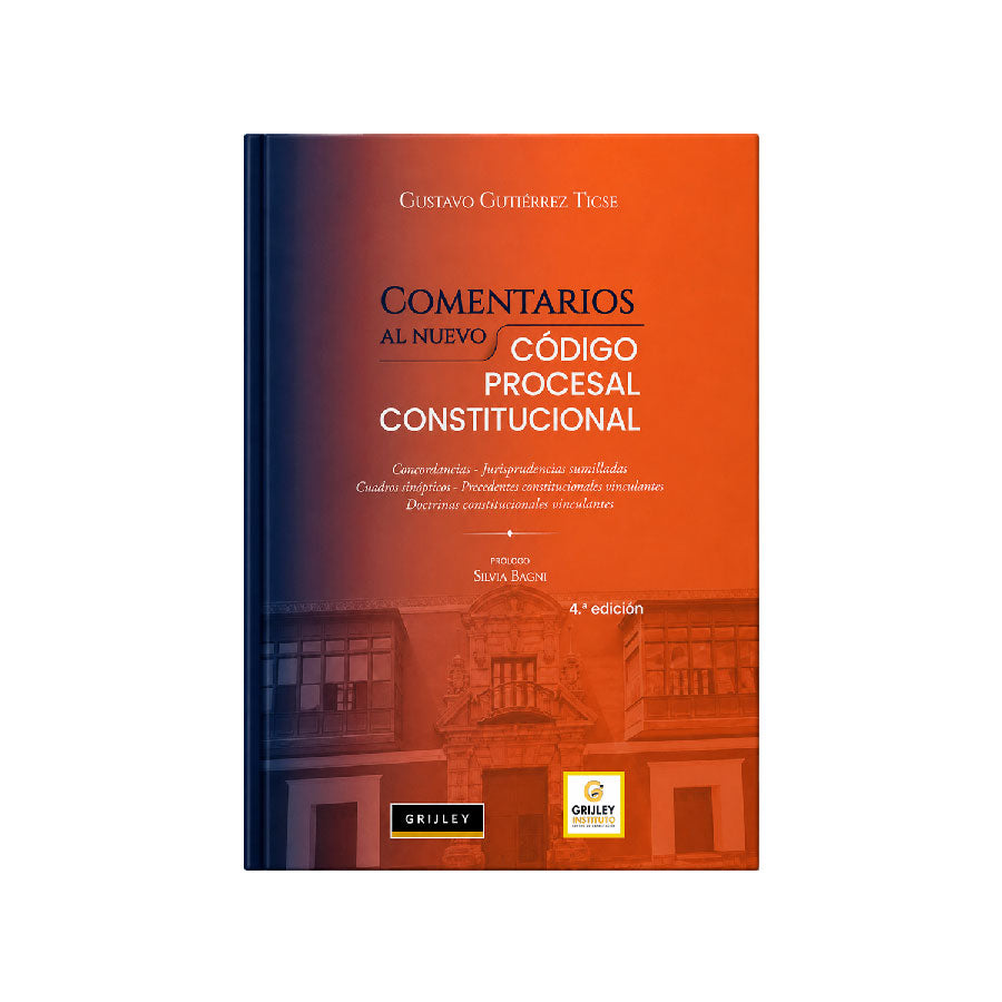 Comentarios al Nuevo Código Procesal Constitucional, Gustavo Gutíerrez Ticse, Grijley, Tapa Dura