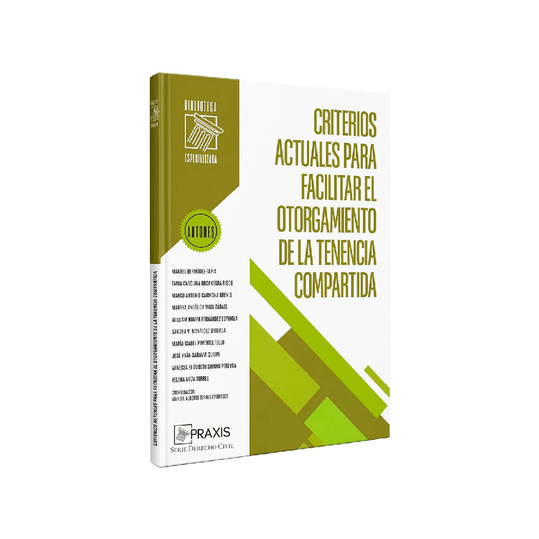 Criterios Actuales para Facilitar el Otorgamiento de la Tenencia Compartida