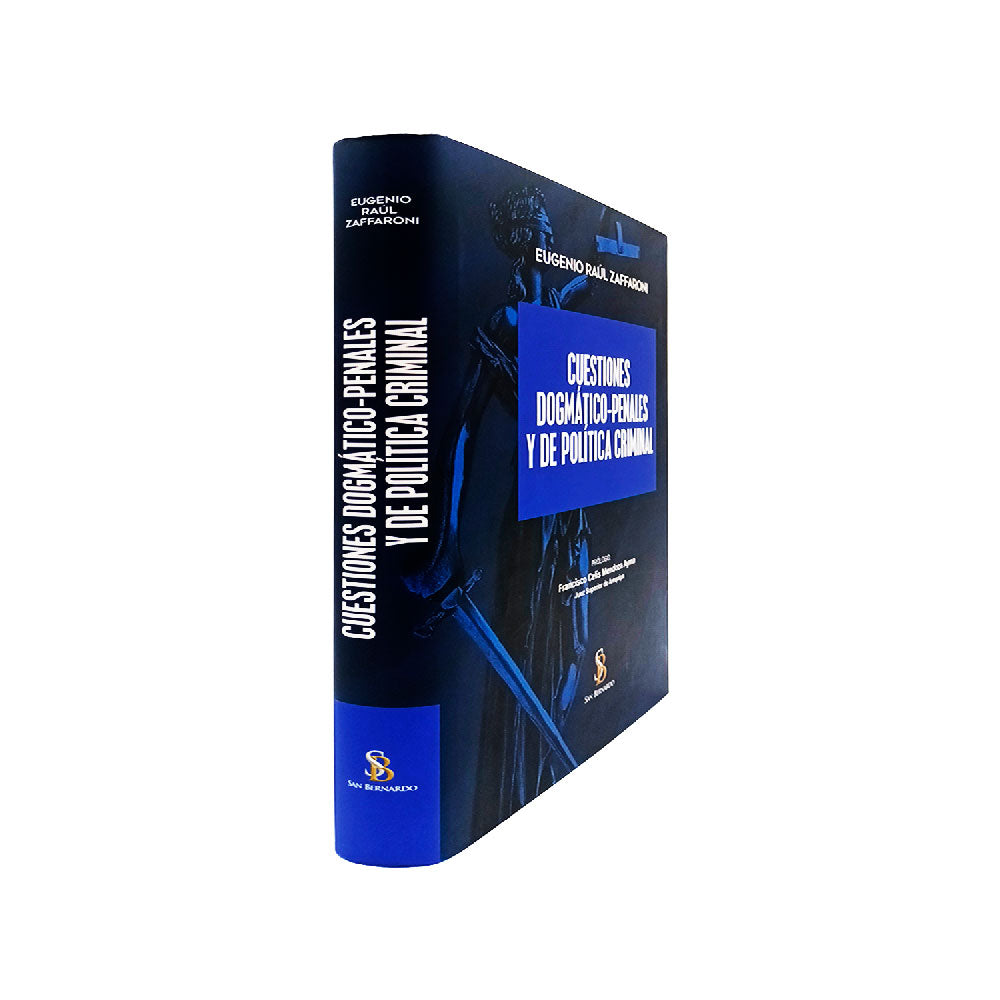 Cuestiones Dogmáticos - Penales y de Política Criminal