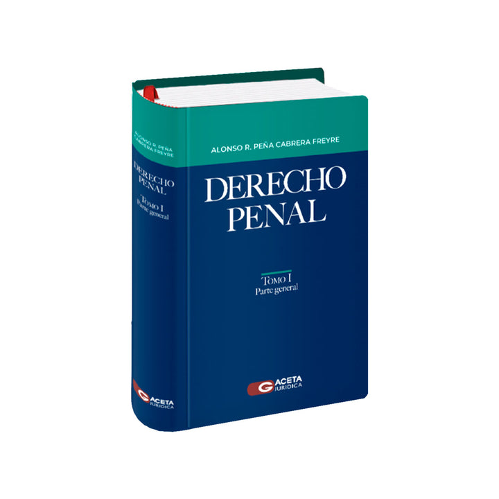 Derecho Penal - Comentarios al Código Penal Parte General y Parte Especial