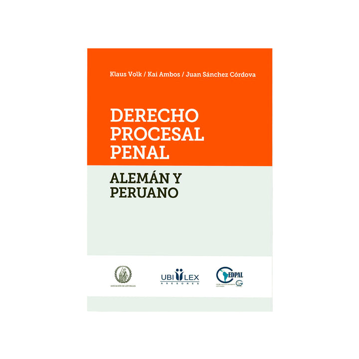 Derecho Procesal Penal Alemán y Peruano