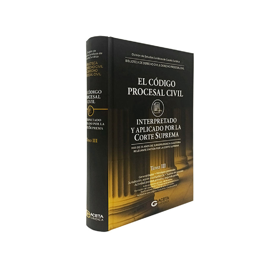 El Código Civil y Procesal Civil Interpretado y Aplicado por la Corte Suprema
