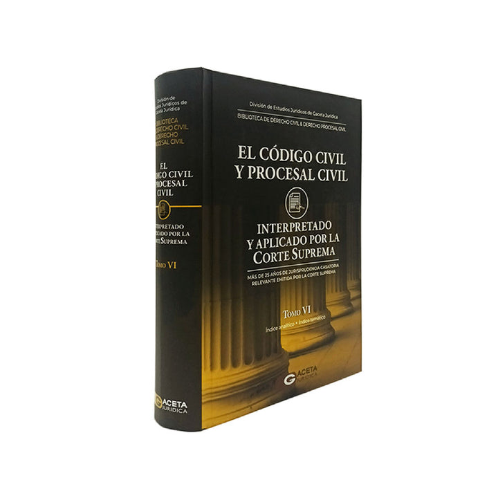El Código Civil y Procesal Civil Interpretado y Aplicado por la Corte Suprema