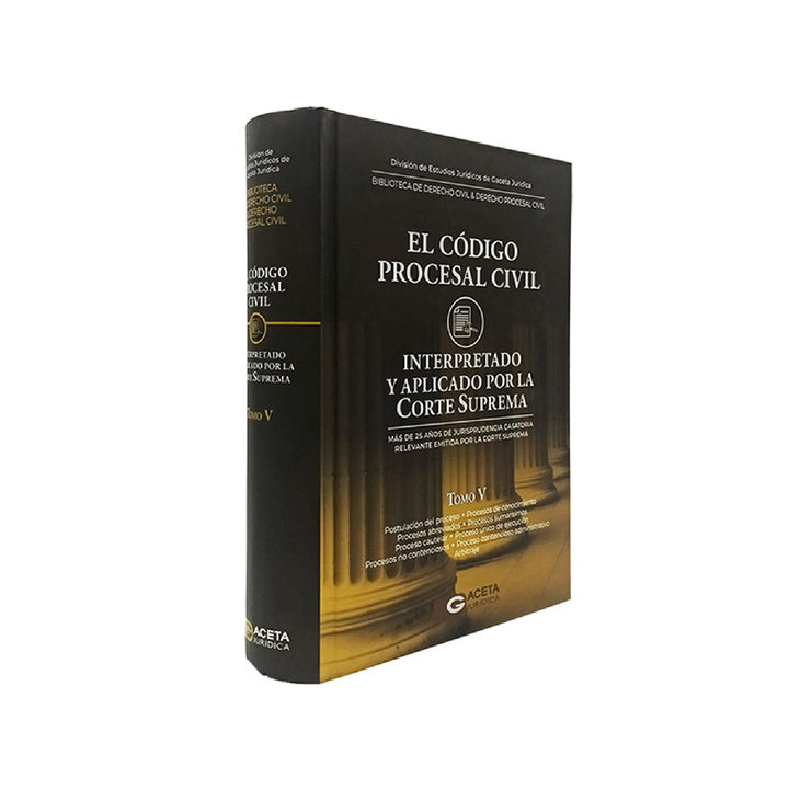 El Código Civil y Procesal Civil Interpretado y Aplicado por la Corte Suprema