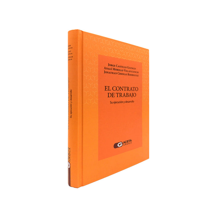 El Contrato de Trabajo: Su Ejecución y Desarrollo