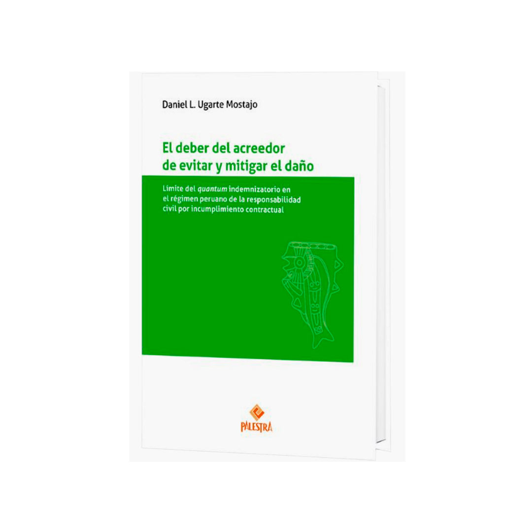 El Deber del Acreedor de Evitar y Mitigar el Daño