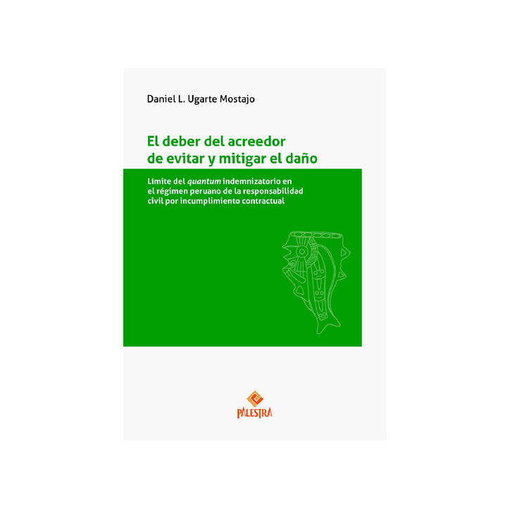 El Deber del Acreedor de Evitar y Mitigar el Daño