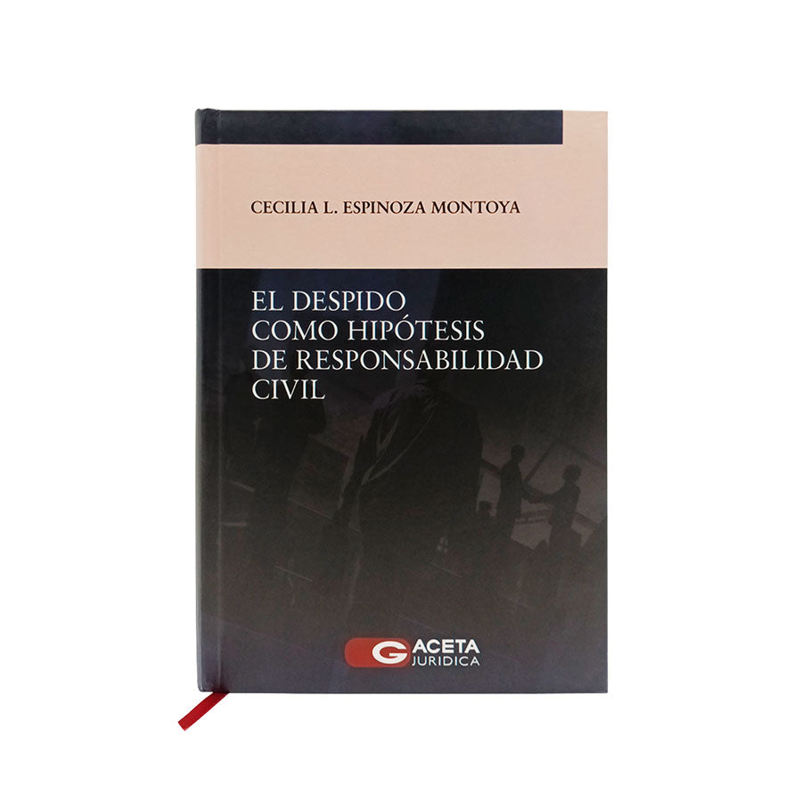 El Despido como Hipótesis de Responsabilidad Civil