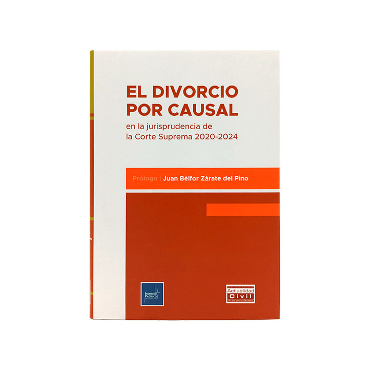El Divorcio por Causal en la Jurisprudencia de la Corte Suprema 2020 - 2024