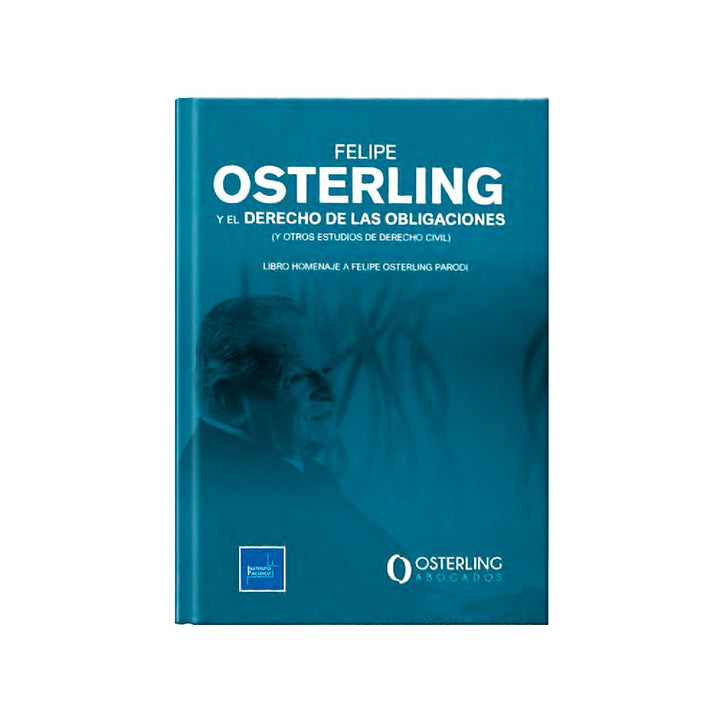 Felipe Osterling y el Derecho de las Obligaciones (y otros estudios de Derecho Civil)