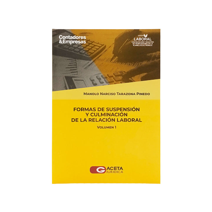 Formas de suspensión y culminación de la relación laboral