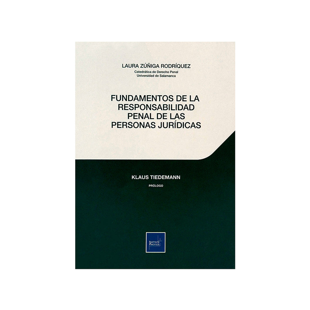 Fundamentos de la Responsabilidad Penal de las Personas Jurídicas