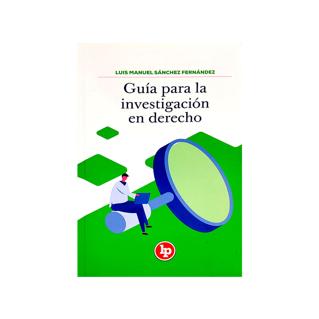 Guía para la investigación en derecho