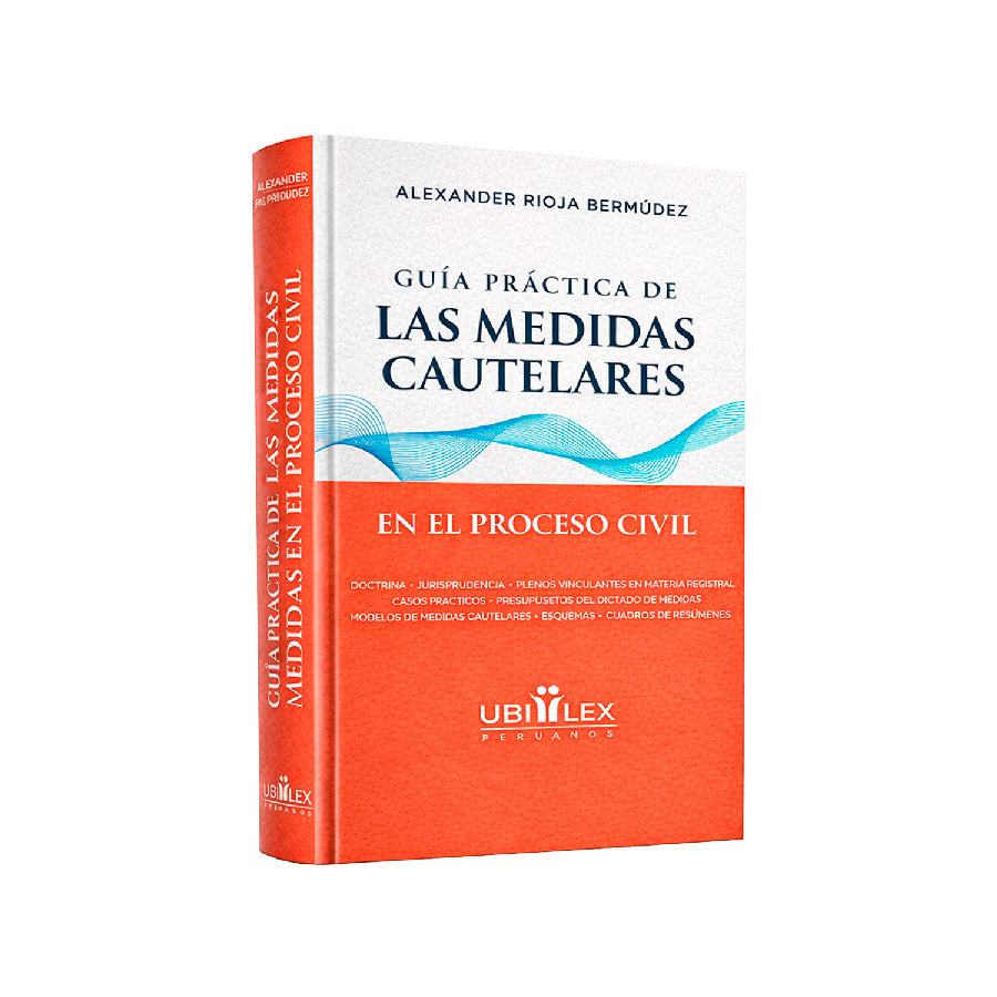 Guía Práctica de las Medidas Cautelares en el Proceso Civil