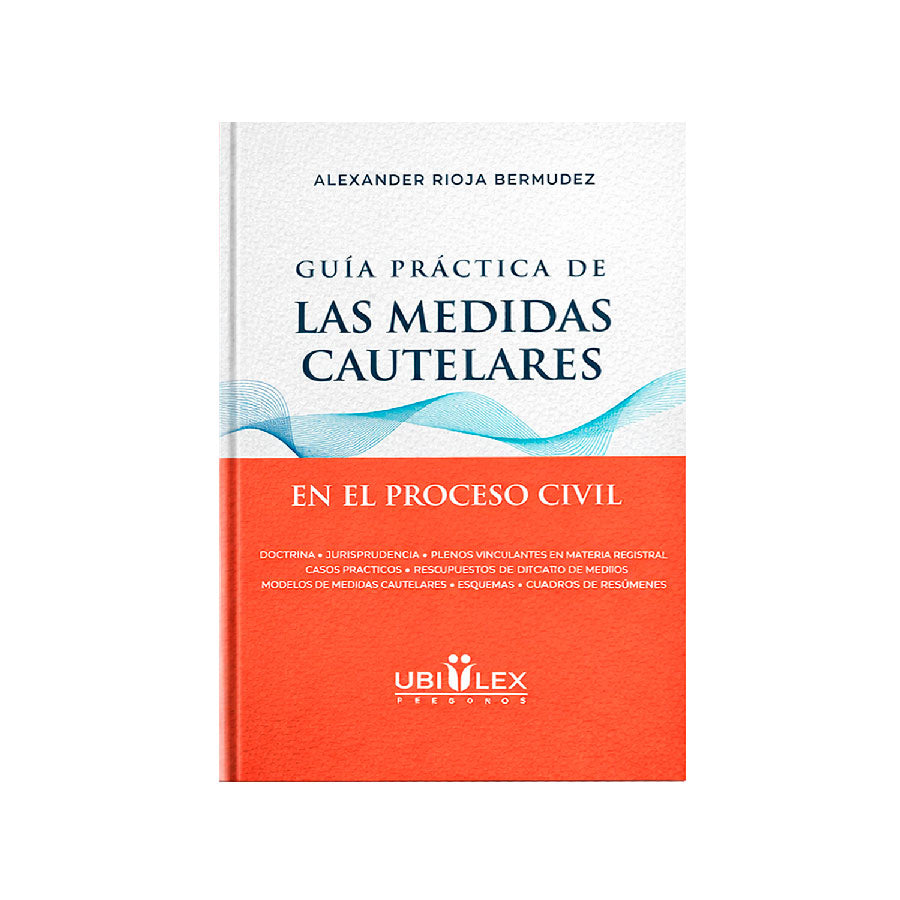 Guía Práctica de las Medidas Cautelares en el Proceso Civil