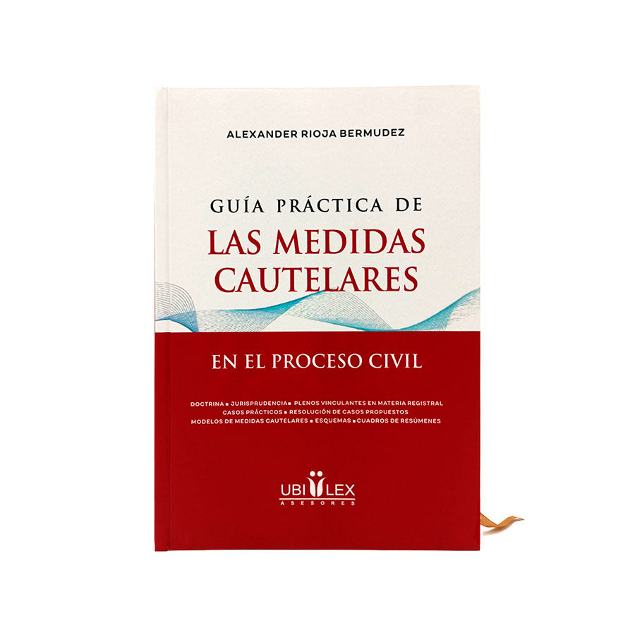 Guía Práctica de las Medidas Cautelares en el Proceso Civil
