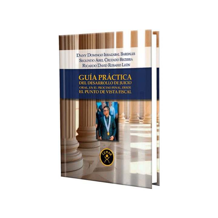 Guía Práctica del Juicio Oral Penal desde la Perspectiva Fiscal