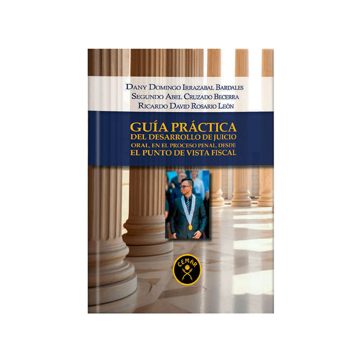 Guía Práctica del Juicio Oral Penal desde la Perspectiva Fiscal