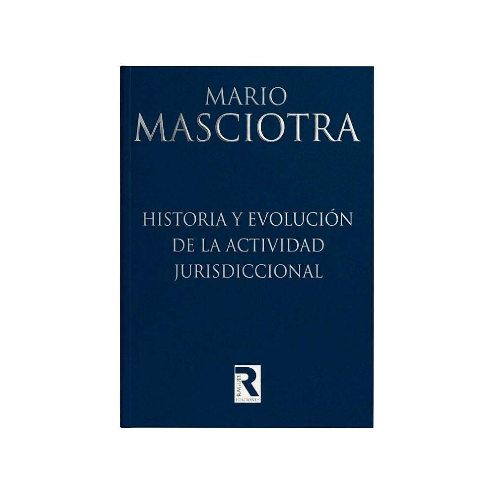 Historia y Evolución de la Actividad Jurisdiccional