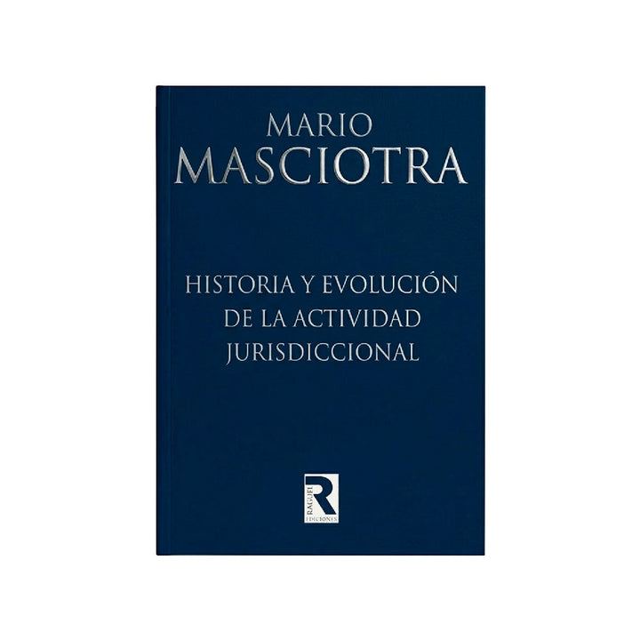 Historia y Evolución de la Actividad Jurisdiccional