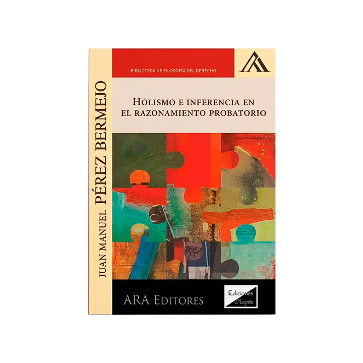 Holismo e Inferencia en el Razonamiento Probatorio