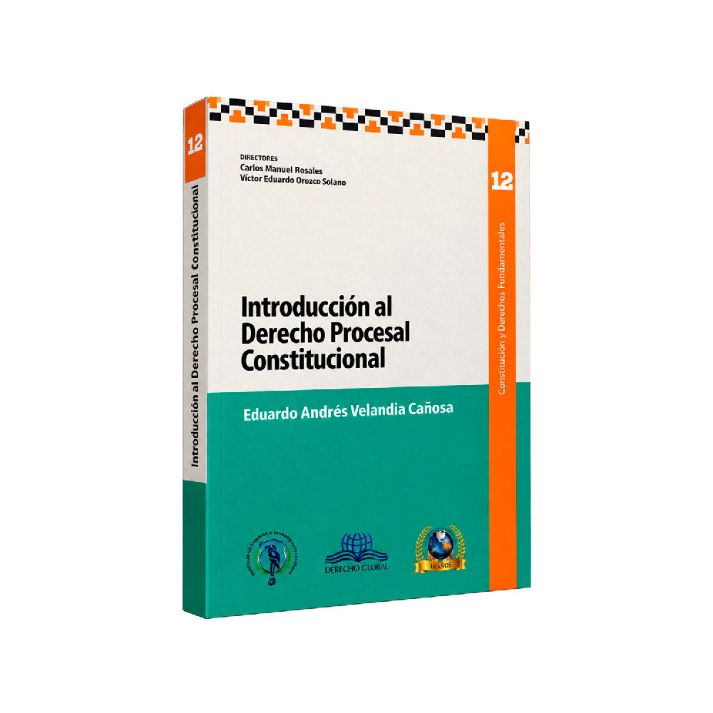 Introducción al Derecho Procesal Constitucional, Eduardo Andres Velandia Canosa, Derecho Global
