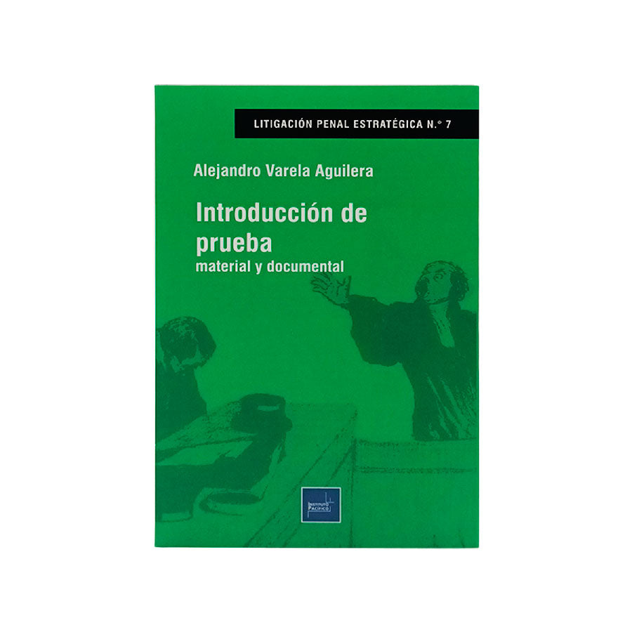 Introducción de Prueba Material y Documental