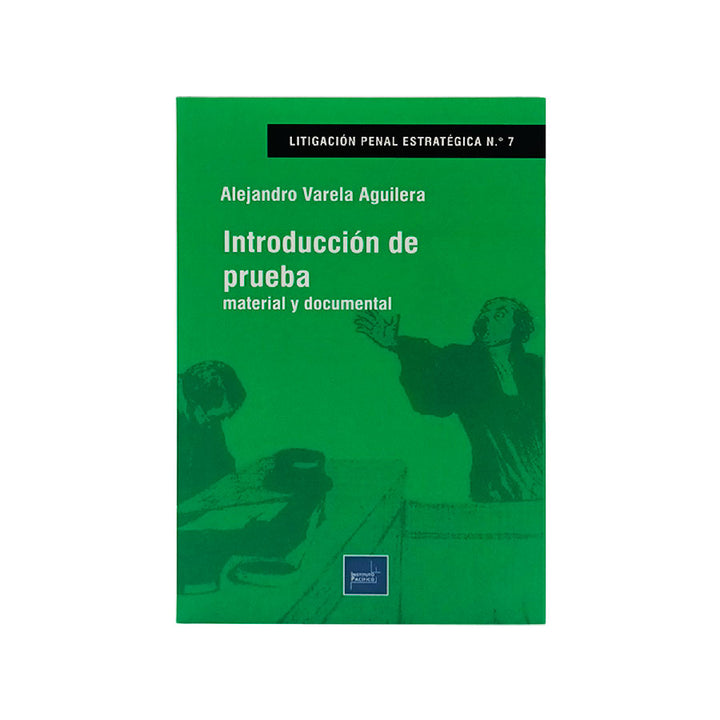 Introducción de Prueba Material y Documental