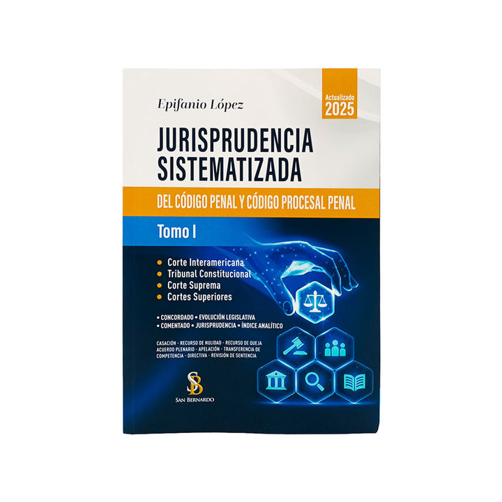 Jurisprudencia Sistematizada del Código Penal y Código Procesal Penal