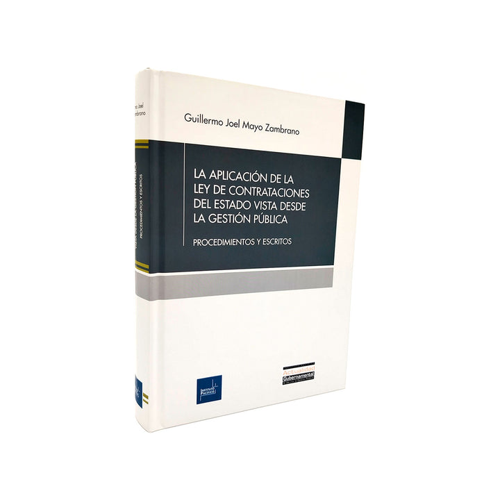 La Aplicación de la Ley de Contrataciones del Estado Vista desde la Gestión Pública