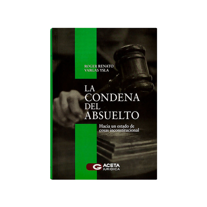 La Condena del Absuelto