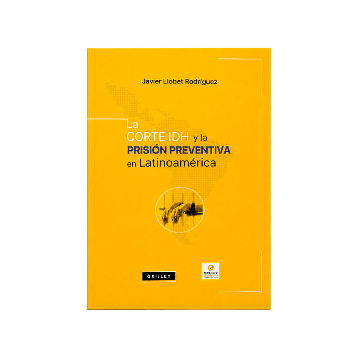 La Corte IDH y la prisión preventiva en Latinoamérica