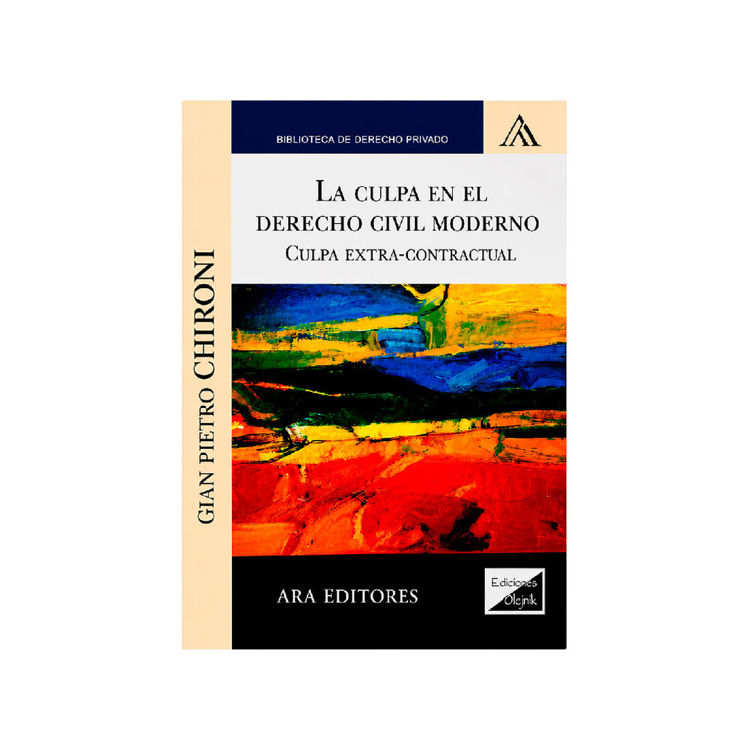 La Culpa en el Derecho Civil Moderno: Culpa Extracontractural