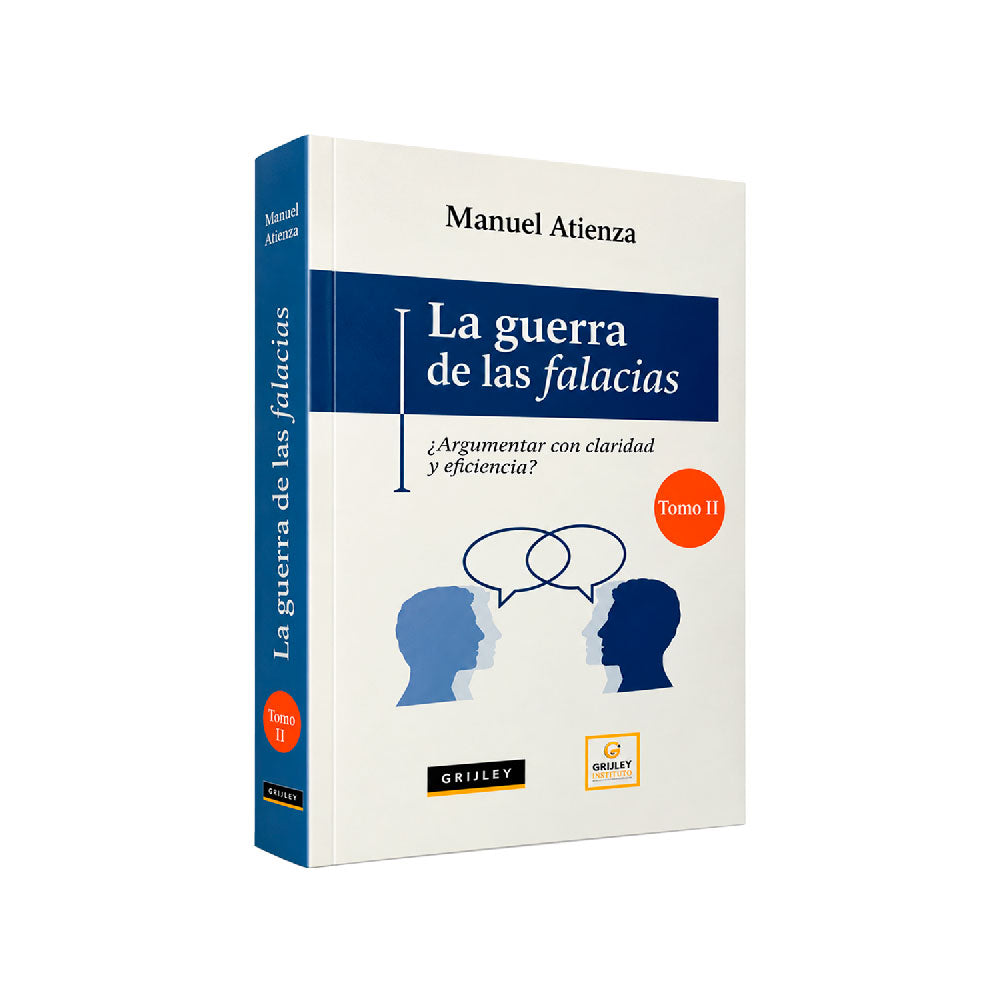 La Guerra de las Falacias II: Argumentar con Claridad y Eficiencia — Manuel Atienza