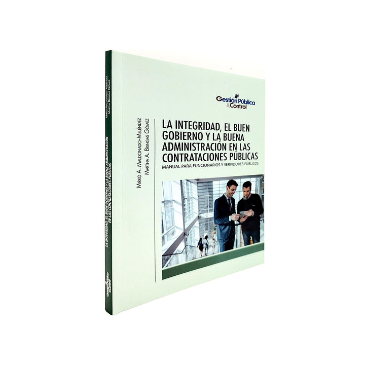La Integridad, el Buen Gobierno y la Buena Administración en las Contrataciones Públicas