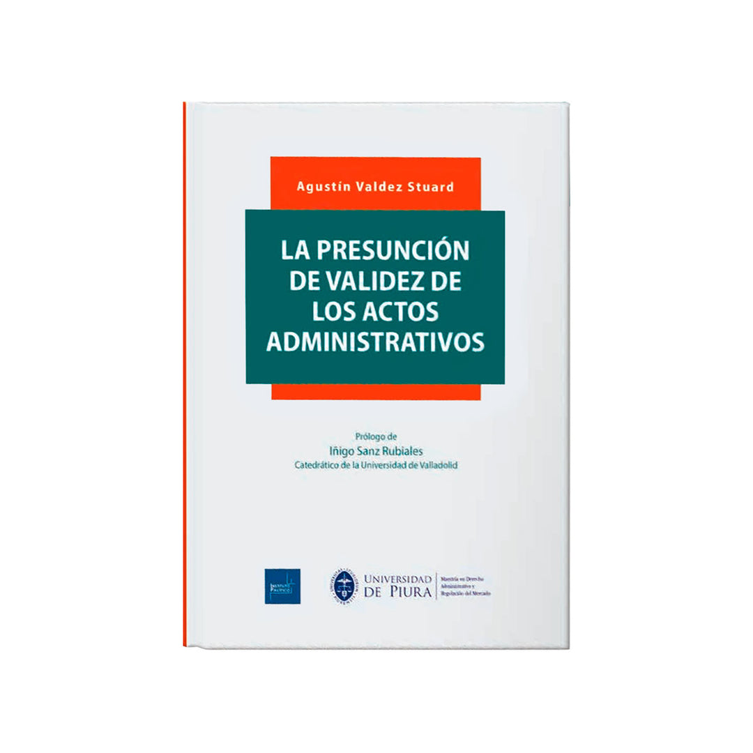 La Presunción de Validez de los Actos Administrativos