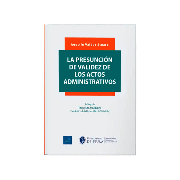 La Presunción de Validez de los Actos Administrativos